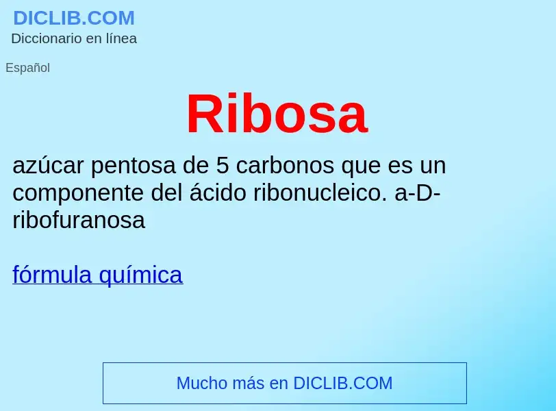 ¿Qué es Ribosa? - significado y definición