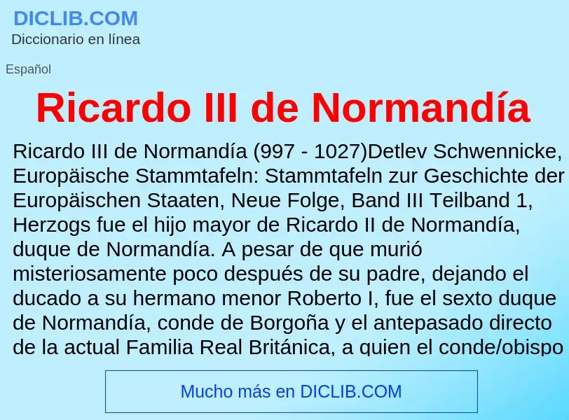 ¿Qué es Ricardo III de Normandía? - significado y definición