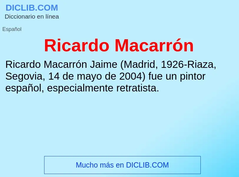 Che cos'è Ricardo Macarrón - definizione