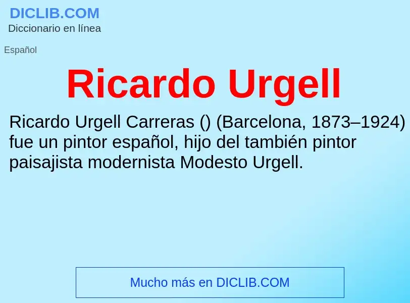 ¿Qué es Ricardo Urgell? - significado y definición