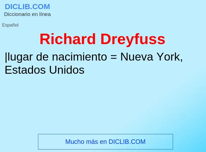 Che cos'è Richard Dreyfuss - definizione