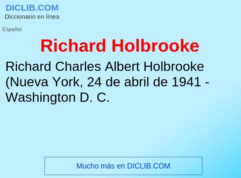 What is Richard Holbrooke - meaning and definition