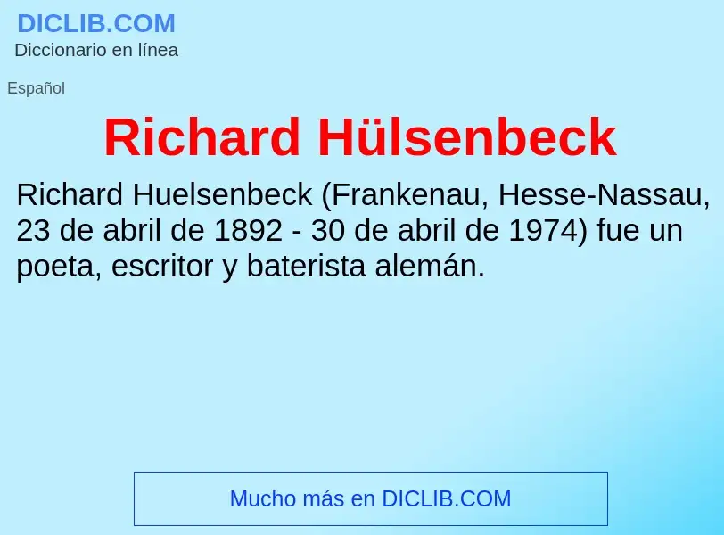 Che cos'è Richard Hülsenbeck - definizione