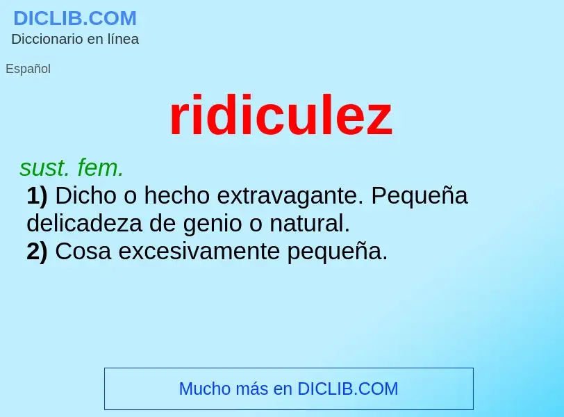 O que é ridiculez - definição, significado, conceito