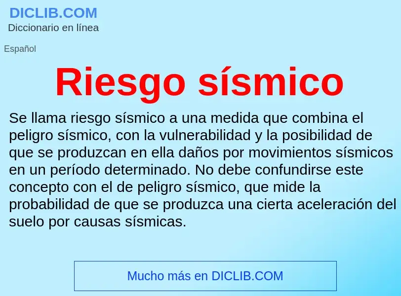 ¿Qué es Riesgo sísmico? - significado y definición