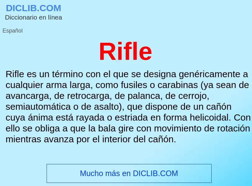 ¿Qué es Rifle? - significado y definición