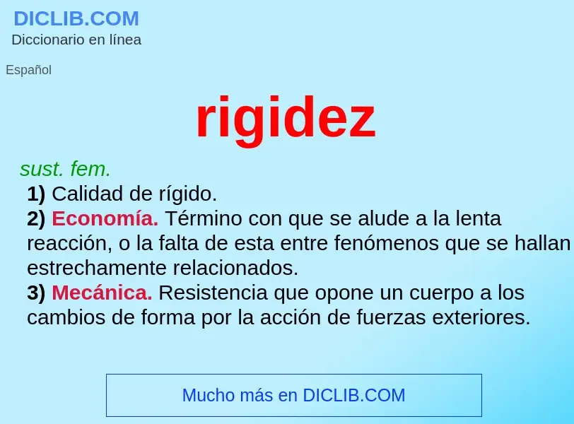 What is rigidez - meaning and definition