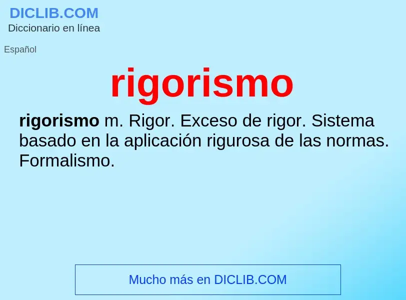 What is rigorismo - meaning and definition