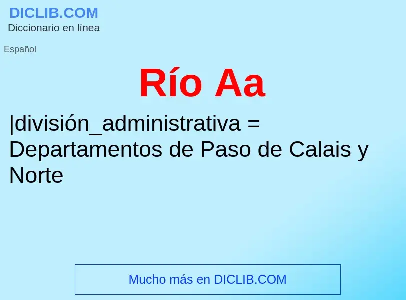 O que é Río Aa - definição, significado, conceito