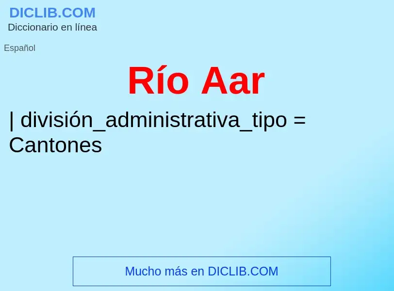 ¿Qué es Río Aar? - significado y definición