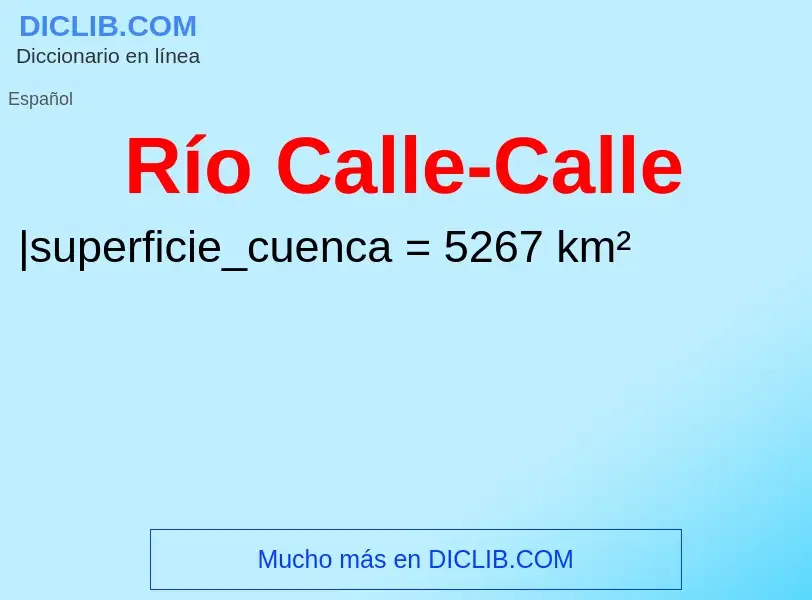 Was ist Río Calle-Calle - Definition