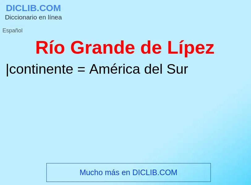 Wat is Río Grande de Lípez - definition