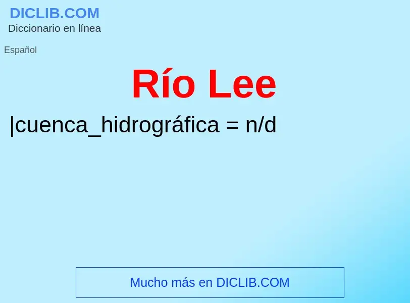 What is Río Lee - definition