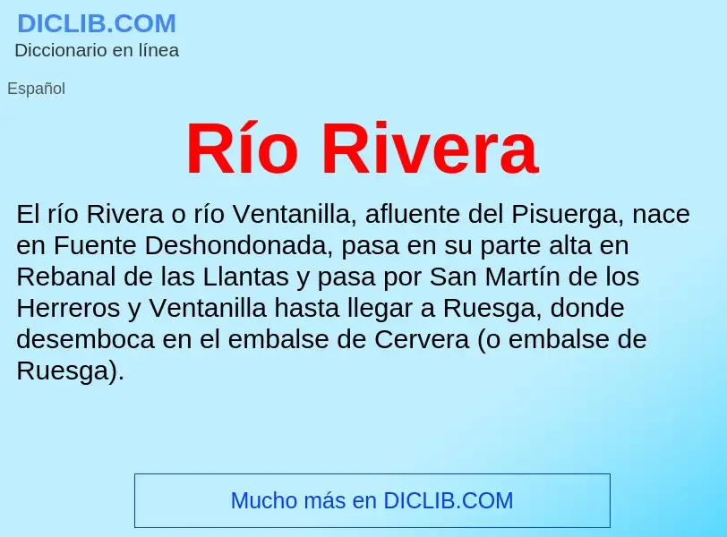 Che cos'è Río Rivera - definizione