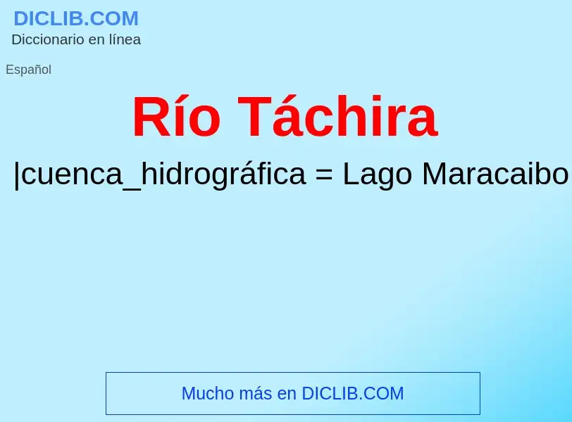 Wat is Río Táchira - definition