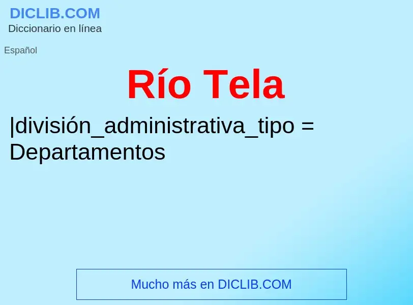 What is Río Tela - meaning and definition