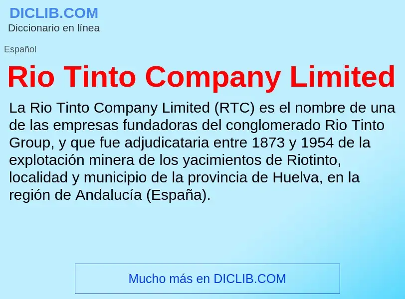 O que é Rio Tinto Company Limited - definição, significado, conceito