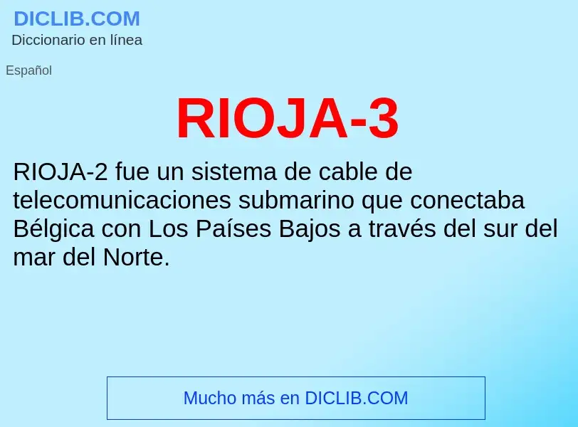 Wat is RIOJA-3 - definition