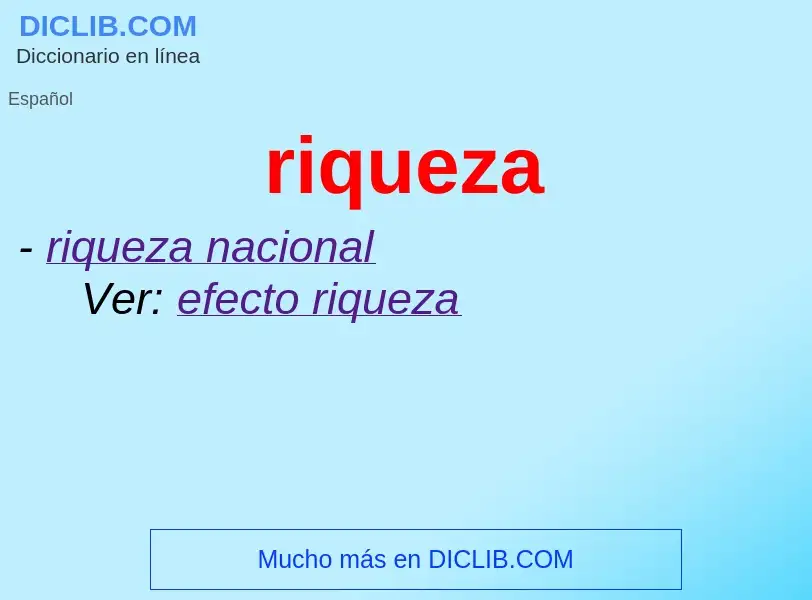 Was ist riqueza - Definition