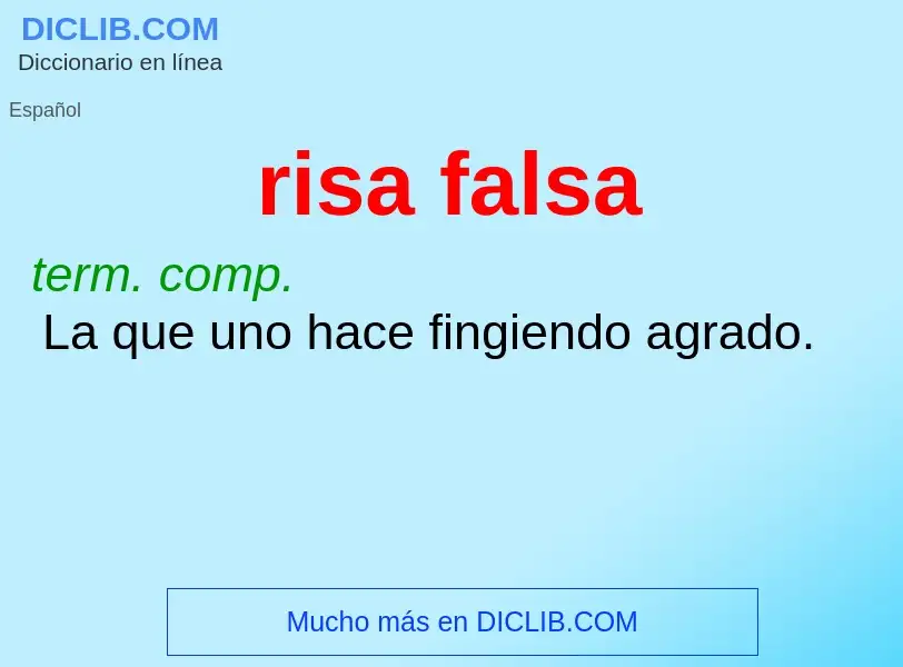 O que é risa falsa - definição, significado, conceito