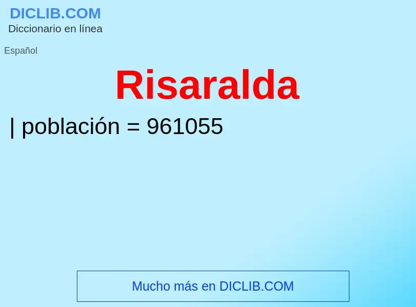 ¿Qué es Risaralda? - significado y definición