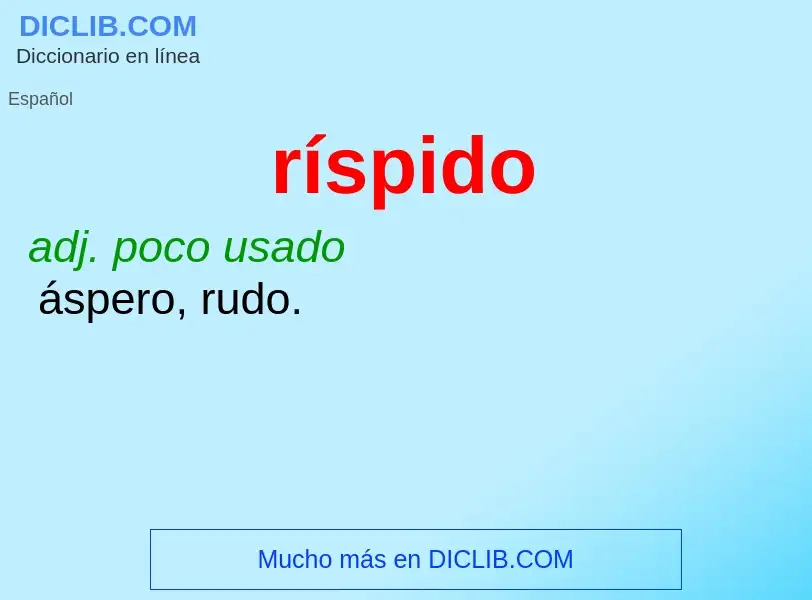 Wat is ríspido - definition