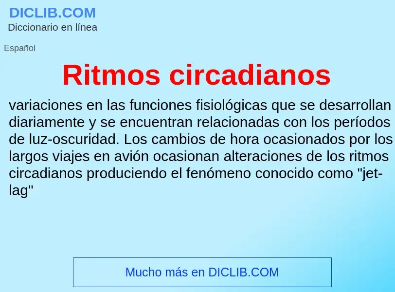 ¿Qué es Ritmos circadianos? - significado y definición