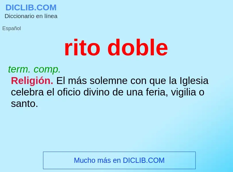 ¿Qué es rito doble? - significado y definición