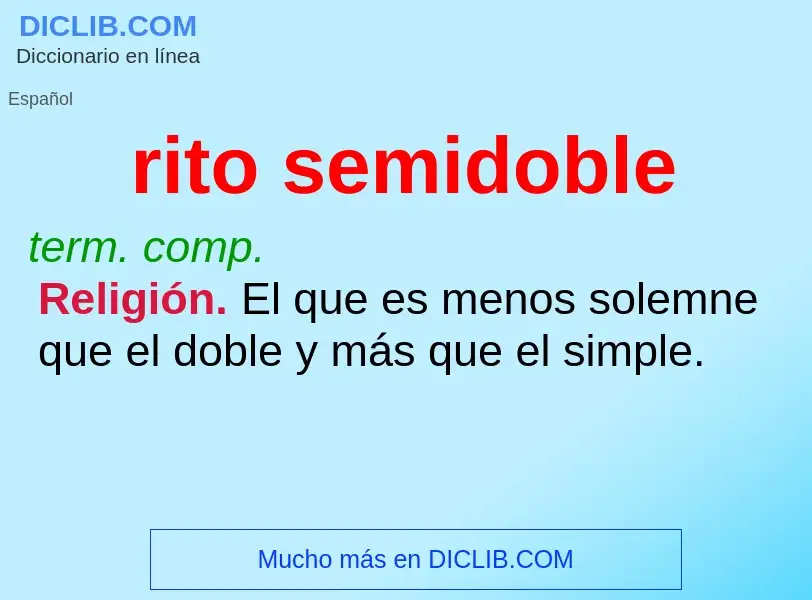 ¿Qué es rito semidoble? - significado y definición