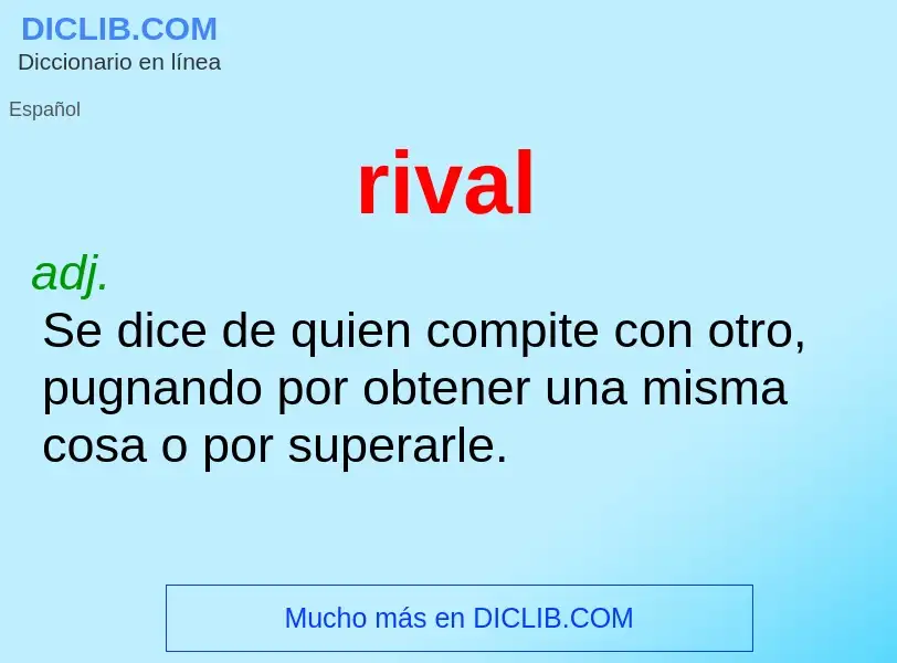 O que é rival - definição, significado, conceito