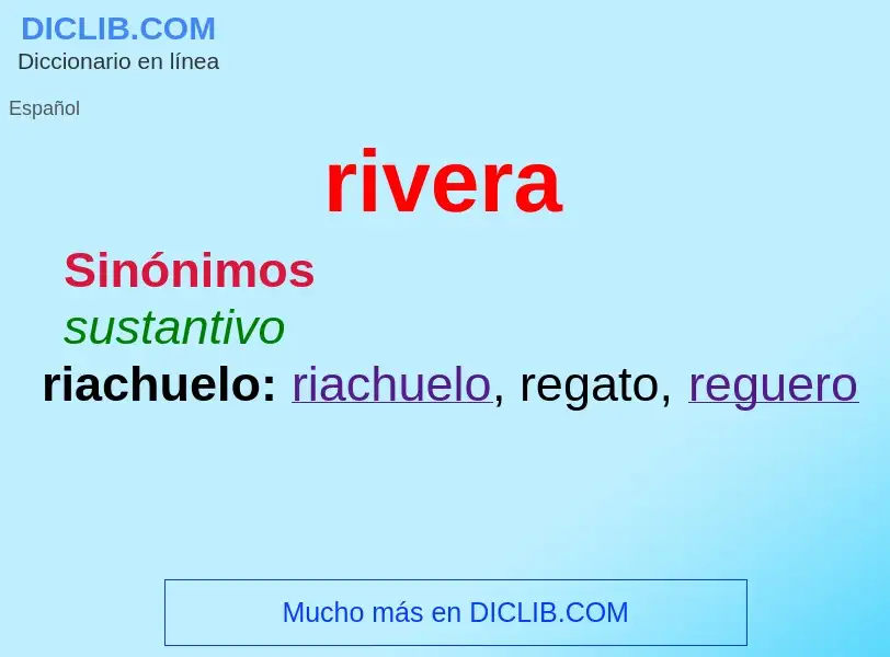 O que é rivera - definição, significado, conceito