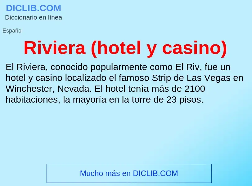 Что такое Riviera (hotel y casino) - определение