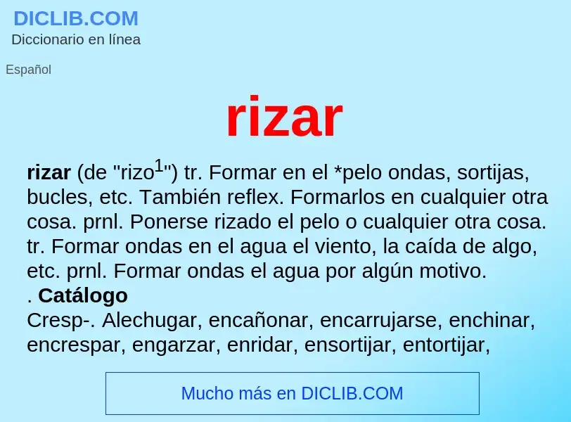 O que é rizar - definição, significado, conceito