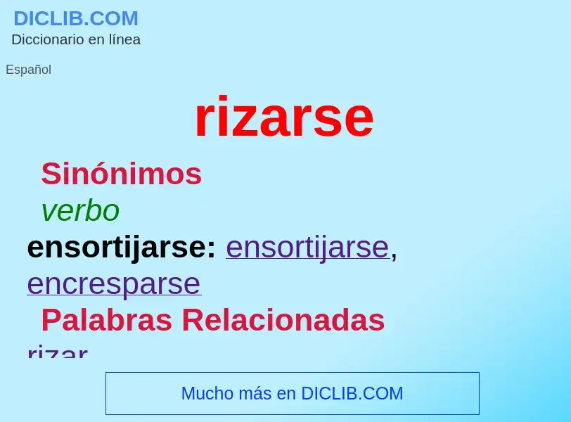 What is rizarse - definition