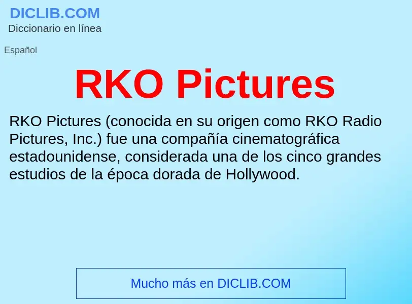 Wat is RKO Pictures - definition