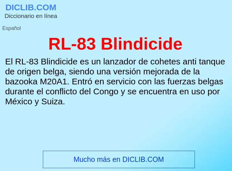 ¿Qué es RL-83 Blindicide? - significado y definición