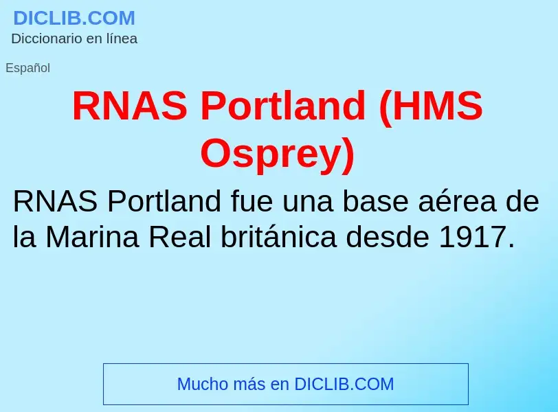 Что такое RNAS Portland (HMS Osprey) - определение