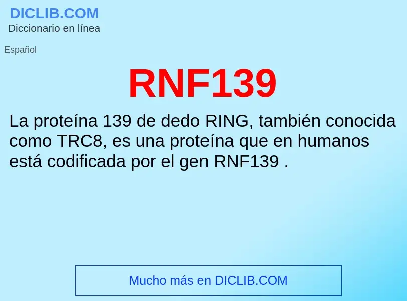 Wat is RNF139 - definition