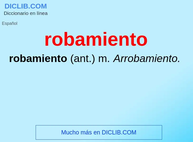 Что такое robamiento - определение