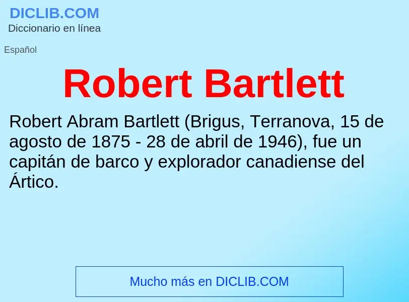 Wat is Robert Bartlett - definition