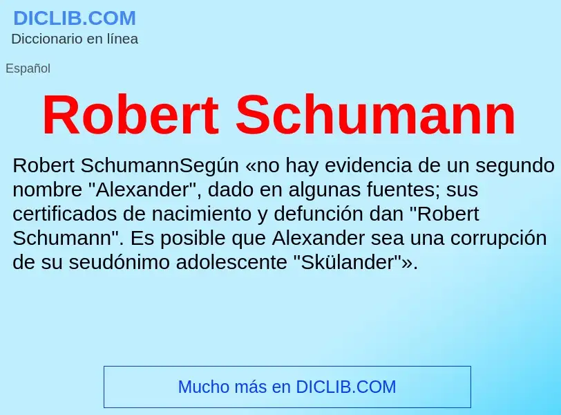 Che cos'è Robert Schumann - definizione