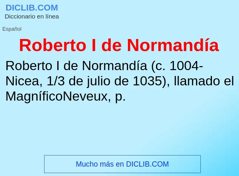 ¿Qué es Roberto I de Normandía? - significado y definición