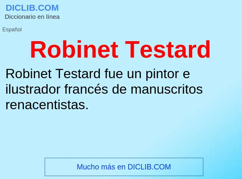 Что такое Robinet Testard - определение