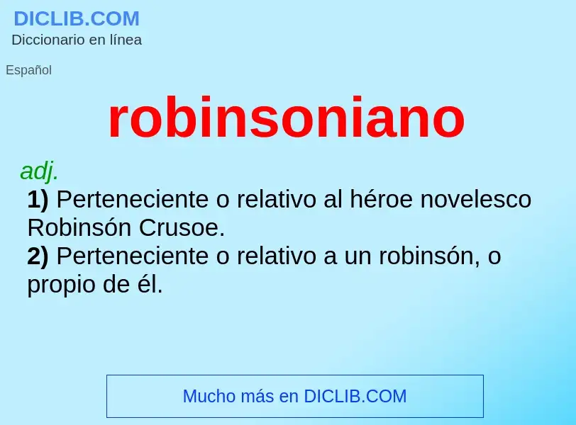 Что такое robinsoniano - определение