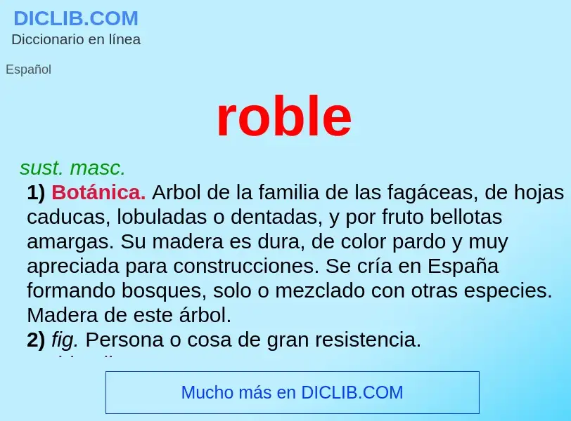 O que é roble - definição, significado, conceito