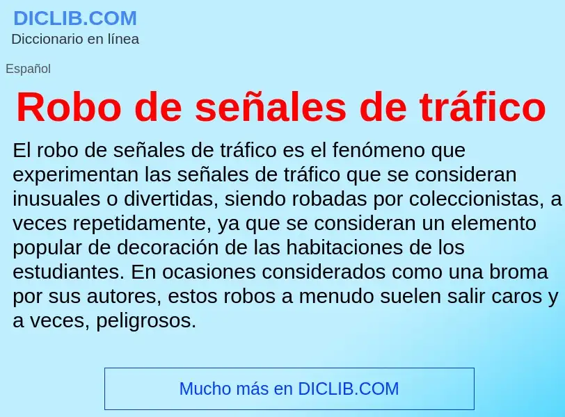 Was ist Robo de señales de tráfico - Definition