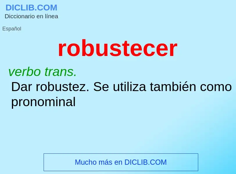 Wat is robustecer - definition