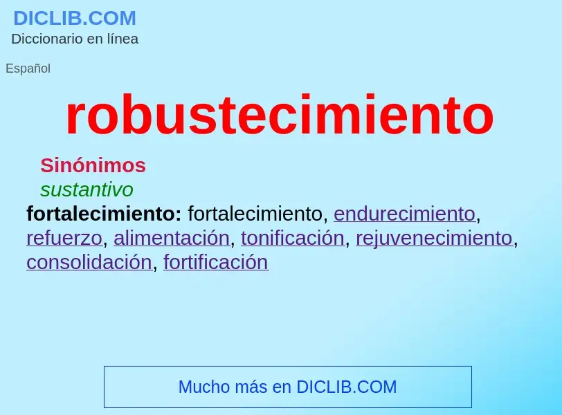 Wat is robustecimiento - definition