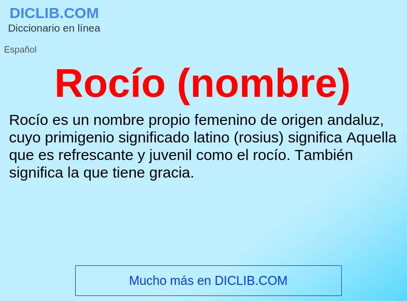 Wat is Rocío (nombre) - definition