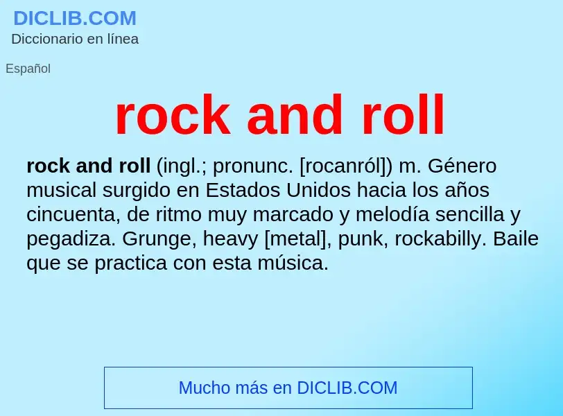 ¿Qué es rock and roll? - significado y definición